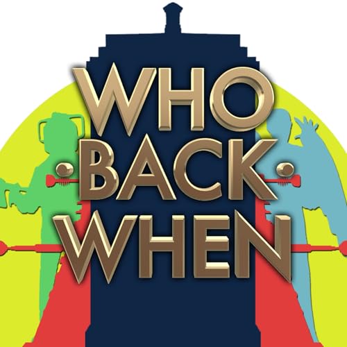 Couverture de Who Back When | A Doctor Who Podcast