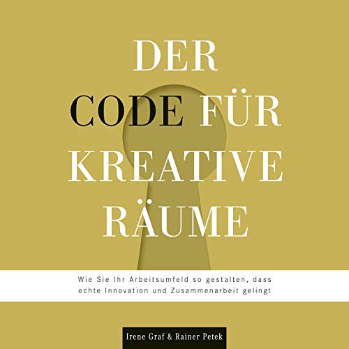Die besten Hörbücher für Architekten: Der Code für kreative Räume: Wie Sie Ihr Arbeitsumfeld so gestalten, dass echte Innovation und Zusammenarbeit gelingt Die besten Hörbücher für Architekten: Der Code für kreative Räume: Wie Sie Ihr Arbeitsumfeld so gestalten, dass echte Innovation und Zusammenarbeit gelingt