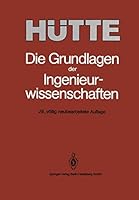 Huttte: Die Grundlagen Der Ingenieurwissenschaften, 29. auflage 3540190775 Book Cover