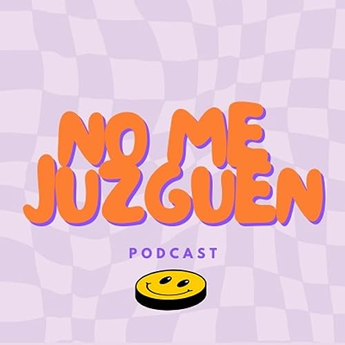No me juzguen - Podcast cover art