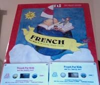 French for Kids and the Whole Family/Book and Cassettes 1878245023 Book Cover