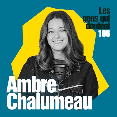 Ambre Chalumeau : &laquo; C&rsquo;est dur d&rsquo;&ecirc;tre tendre avec soi quand les autres ne le sont pas &raquo; copertina