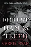 The Forest of Hands and Teeth
