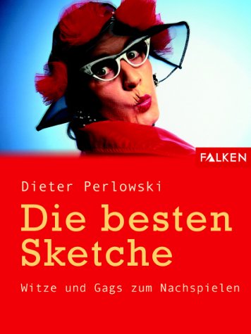 Preisvergleich Produktbild Die besten Sketche. Witze und Gags zum Nachspielen