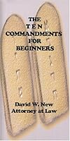 The Ten Commandments for Beginners 0972133348 Book Cover