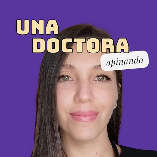 Una Doctora Opinando cover art