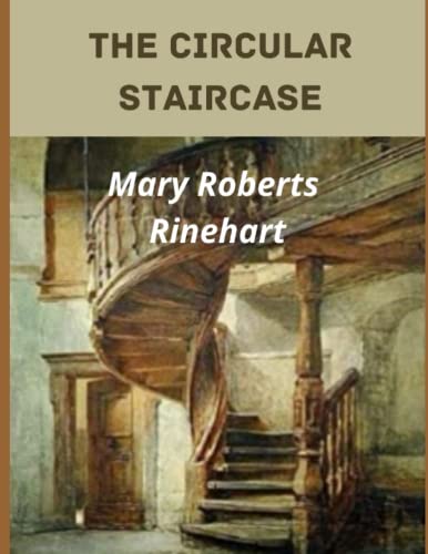 The Circular Staircase(Annotated) B09YS9KBCZ Book Cover