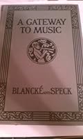 A Gateway to Music B0006AL82I Book Cover