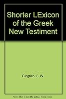 Shorter LExicon of the Greek New Testiment B000X5IZ9U Book Cover