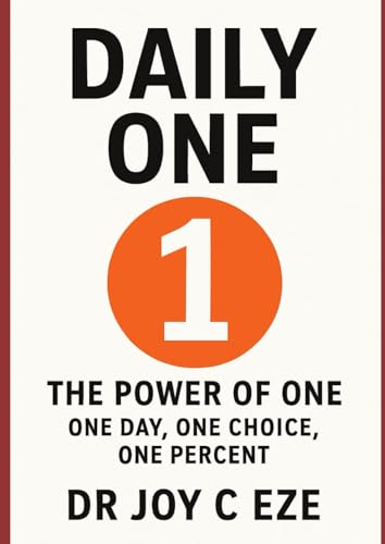 Daily one: THE POWER OF ONE: ONE DAY, ONE CHOICE, ONE PERCENT