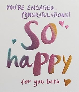 So Happy For You Images Greeting Card (Plk6016) Engagement - So Happy For You Both - Coloured Foil  Finish : Amazon.co.uk: Stationery & Office Supplies