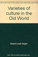 Varieties of Culture in the Old World B000GR0CZ0 Book Cover