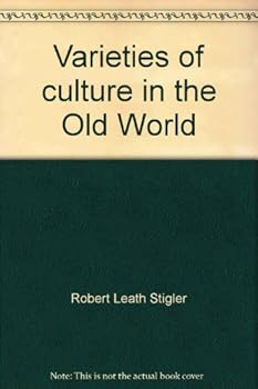 Varieties of Culture in the Old World