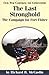 The Last Stronghold: The Campaign for Fort Fisher (Civil War Campaigns and Commanders Series)
