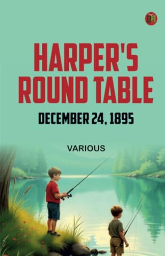 Harper's Round Table December 24 1895