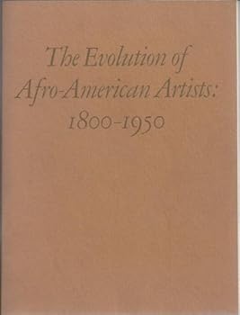 the evolution of afro-american artists: 1800-1950