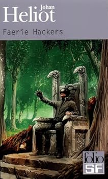 Faerie Hackers - Book #1 of the Faerie