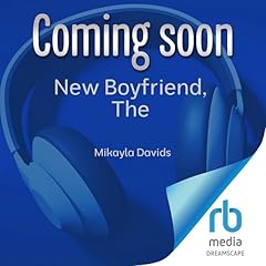 The New Boyfriend Audiobook By Mikayla Davids cover art