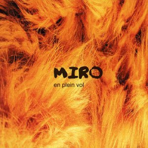 En Plein Vol [Audio CD] Miro