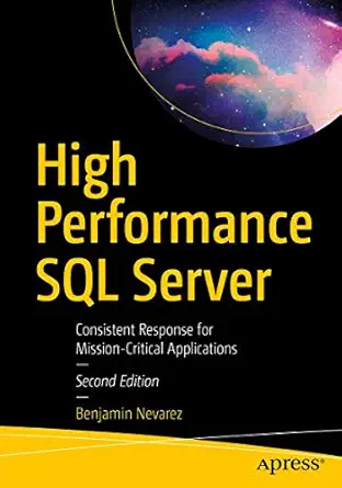 High Performance SQL Server: Consistent Response for Mission-Critical Applications