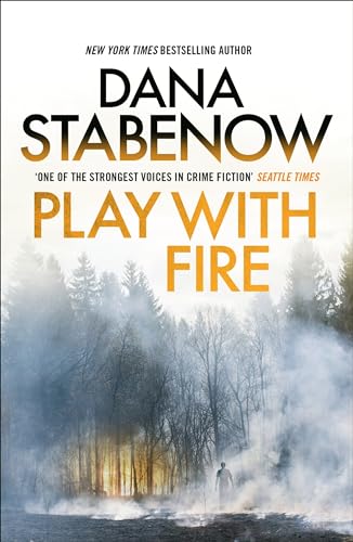 Play With Fire (5) (A Kate Shugak Investigation)