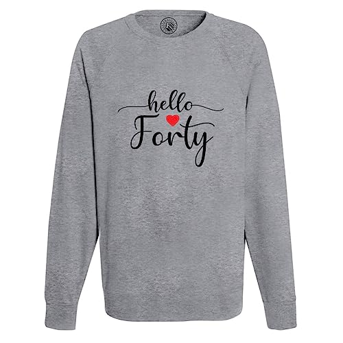 Sweatshirt Homme Hello Forty Anniversaire 40 Ans en Coton Idée Cadeau