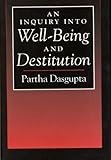 An Inquiry into Well-Being and Destitution