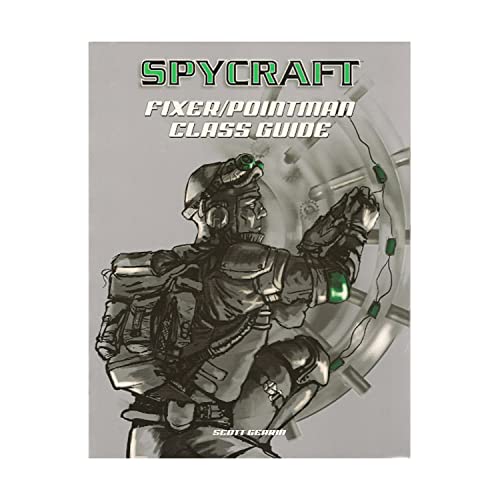 Spycraft: Fixer/Pointman Class Guide (Spycraft D20)