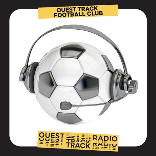 Ouest Track Football Club Podcast Por Ouest Track Radio arte de portada