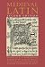Medieval Latin: Second Edition