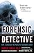 Forensic Detective: How I Cracked the World's Toughest Cases