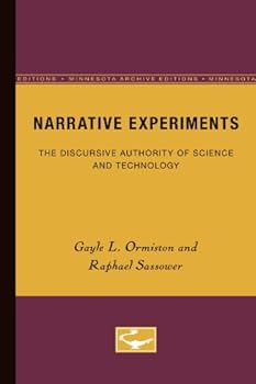 Paperback Narrative Experiments: The Discursive Authority of Science and Technology Book