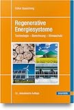 Regenerative Energiesysteme: Technologie – Berechnung – Klimaschutz