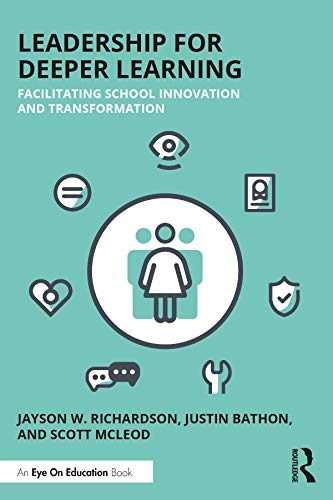 Leadership for Deeper Learning: Innovative Practices for Deeper Learning view 2