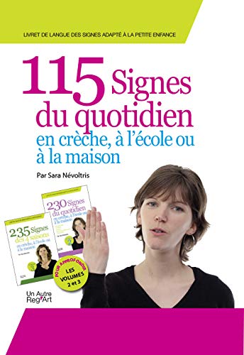 Télécharger 115 signes du quotidien en crèche, à l'école ou à la maison livre En ligne
