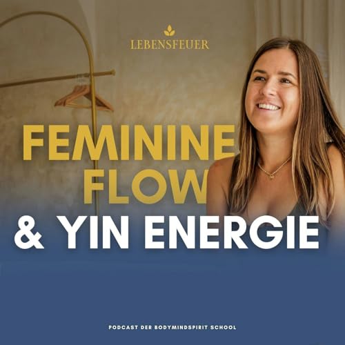 Weiblicher Zyklus: So nutzt du deinen Feminine Flow als Superpower - Yin & Yang Balance