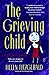 The Grieving Child: A Parent's Guide