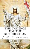 The Evidence for the Resurrection