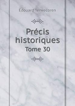 Paperback Pr?cis historiques Tome 30 [French] Book