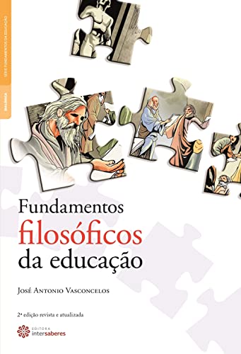 Fundamentos filosóficos da educação - Vasconcelos, José Antônio