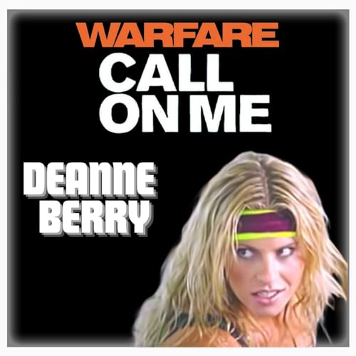 Episode 545 | "Call on Me" and "Warfare" | Deanne Berry Podcast Por  arte de portada