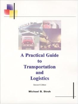 Paperback A Practical Guide to Transportation and Logistics Book