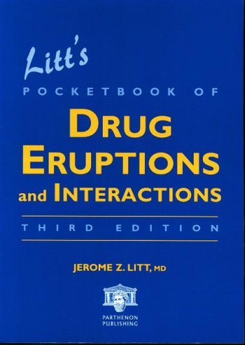 Litt's Pocketbook of Drug Eruptions and Interactions Litt's Pocketbook of Drug Eruptions and Interactions