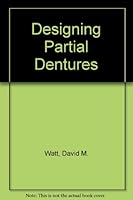 Designing Partial Dentures 0723608105 Book Cover