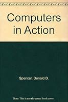 Computers in action;: How computers work 0810457571 Book Cover