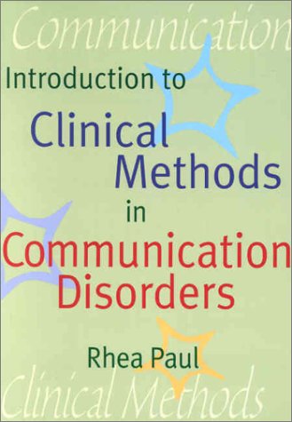 Amazon.com: Introduction to Clinical Methods in Communication Disorders: 9781557665263: Paul ...