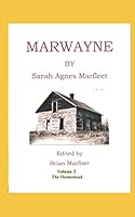 Marwayne: Volume 2 The Homestead 1520753349 Book Cover