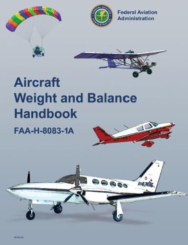 Aircraft Weight and Balance Handbook ON KINDLE Federal Aviation Administration (FAA)