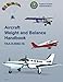 Aircraft Weight and Balance Handbook ON KINDLE Federal Aviation Administration (FAA)