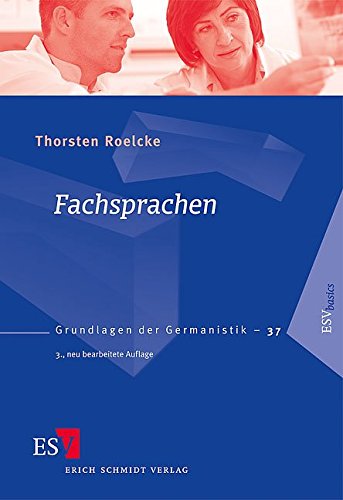Fachsprachen (Grundlagen der Germanistik (GrG), Band 37) Fachsprachen (Grundlagen der Germanistik (GrG), Band 37)